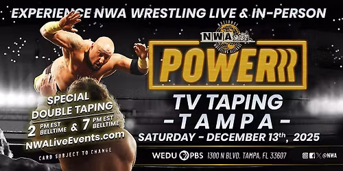 NWA Powerrr Taping 1 (Afternoon)  @ WEDU PBS Studios \/ Sat, Dec 13th, 2025