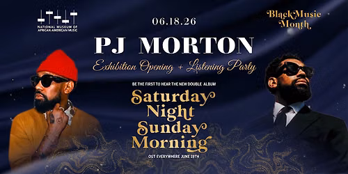 PJ Morton Exhibit Opening + Listening Party \u2014 Saturday Night Sunday Morning