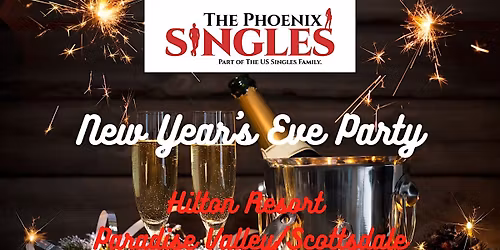 Phoenix Singles 2026 New Years Eve Party