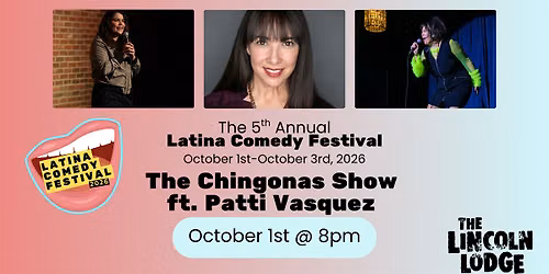 Latina Comedy Festival Presents: The Chingonas Show