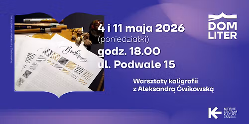 Warsztaty kaligrafii z Aleksandr\u0105 \u0106wikowsk\u0105