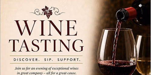 Charity Wine Tasting. Discover. Sip. Support