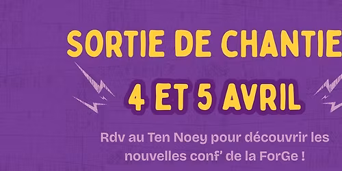 Sortie de chantier - La ForGe 2026