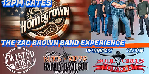 HOMEGROWN - THE ZAC BROWN BAND EXPERIENCE + Soul Circus Cowboys! | SUNDAY JULY 5 | GATES 12PM