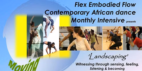 Flex Embodied Flow Contemporary African Dance Monthly Intensive