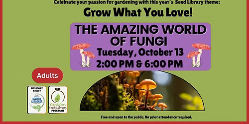 Yankton Seed Library: Amazing World of Fungi