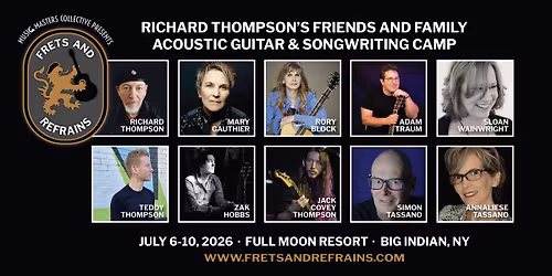 Frets & Refrains: Richard Thompson's Friends and Family Acoustic Guitar & Songwriting Camp