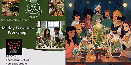 Holiday Terrarium Workshop at B&D Trap
