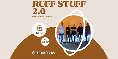 Ruff Stuff 2.0 - Power Cover Band '70-80'-'90 \u2022 Live \u2022 Greenwich \u2022 Curtarolo