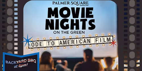Movie Nights on the Green & Backyard BBQ!