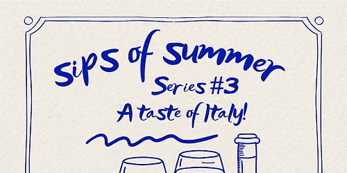 Sips Of Summer Series #3