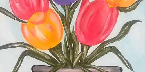 It's Tulip Time Paint Party