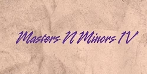 Masters N Minors 4