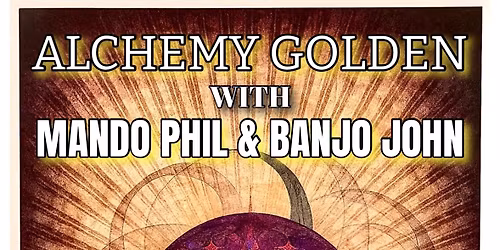 Mando Phil & Banjo John - LIVE @ Alchemy Golden
