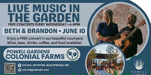 FREE Concert in The Garden: Beth and Brandon, Wednesday, June 10 at 6:00 PM