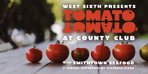 Tomato Tomato Tomato! at August Hall