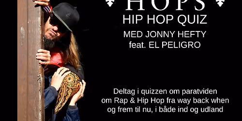 HIP HOP Quiz med JONNY HEFTY feat. El Peligro (Vol. 4)