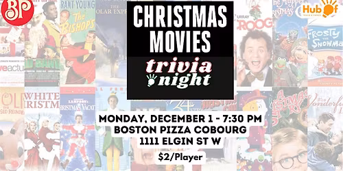 CHRISTMAS MOVIES Trivia Night - Boston Pizza (Cobourg)