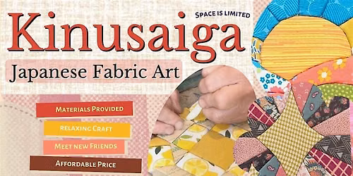 Kinusaiga Workshop: Japanese Fabric Art