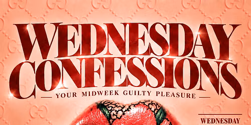 WEDNESDAY CONFESSIONS AT GOOD INTENIONS CLT GRAND OPENING