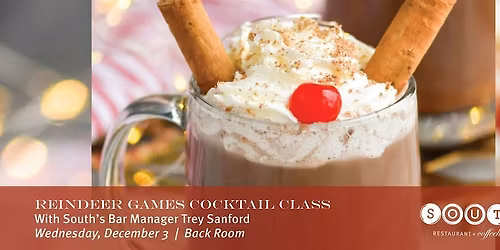 Reindeer Games Holiday Cocktail Class with bar manager, Trey Sanford