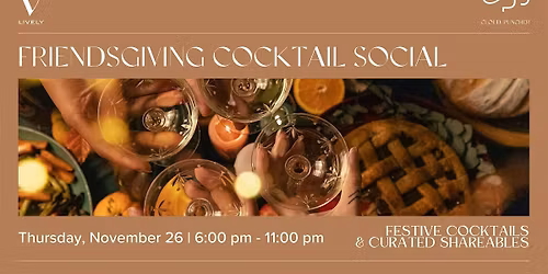 Friendsgiving Cocktail Social at Cloud Puncher