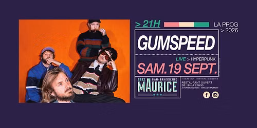 Gumspeed X Chez Maurice 