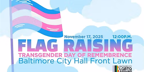 Flag Raising - Transgender Day of Remembrance