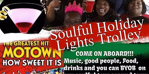 Celebrating Motown Soulful Music Holiday Lights Trolley BYOB