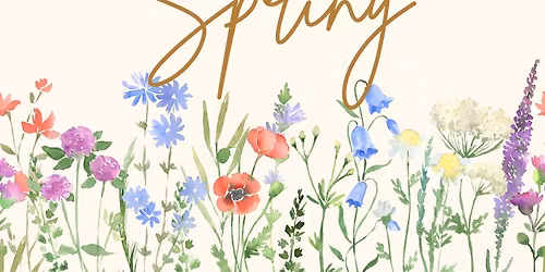 Drop In: Welcome to Spring Event