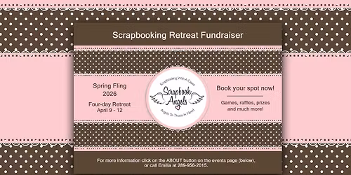 Scrapbooking Retreat & Fundraiser - Spring Fling