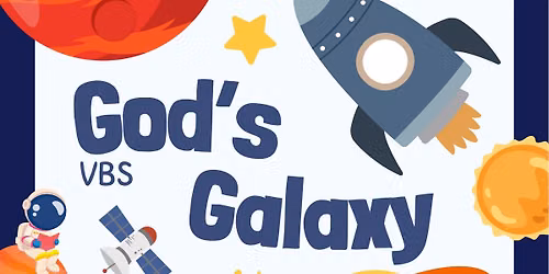VBS 2026: God\u2019s Galaxy