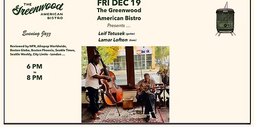 The Greenwood American Bistro Presents ... Leif Totusek