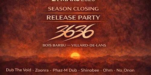 \ud83c\udf32 SEASON CLOSING & RELEASE PARTY \u2014 3636