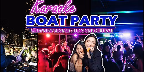 [Rare] KARAOKE BOAT PARTY! Afterparty included