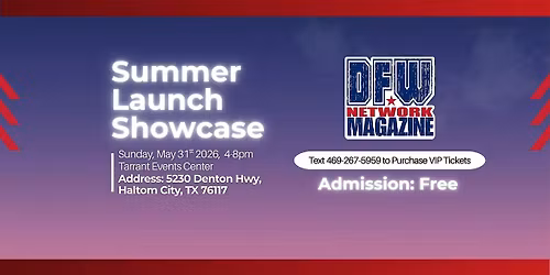 DFW Network Magazine Summer Launch Showcase