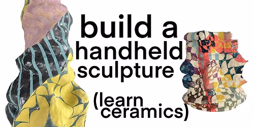 Build a Handheld Sculpture or Functional Object