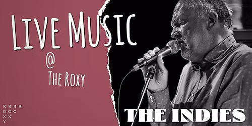The Indies @ The Roxy