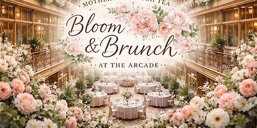 Bloom & Brunch - Mother's Day High Tea Brunch