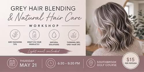 Grey, Gorgeous & Thriving Natural Hair Care In Person Workshop