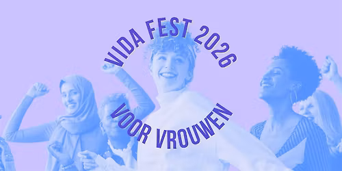 VIDA FEST 2026 \u2013 VIDA MAAKT RUIMTE \u2013 29 januari 2026