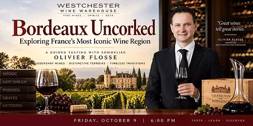 Bordeaux Uncorked: Exploring France\u2019s Most Iconic Wine Region