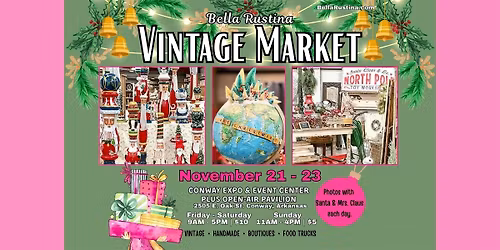 November 21-23 Conway Bella Rustina Modern Vintage Market