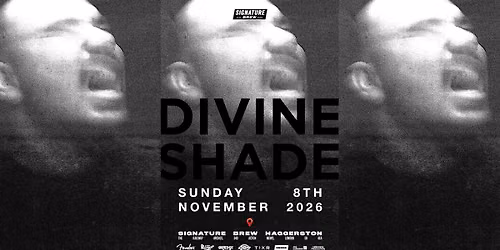 Divine Shade (Live) Signature Brew Haggerston - London