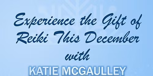 Experience Reiki This December