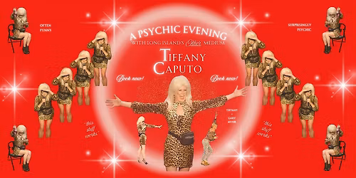 Tiffany Caputo: A Psychic Evening with Long Island\u2019s Other Medium