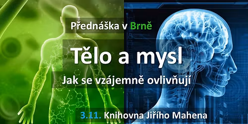 T\u011blo a mysl \u2013 jak se vz\u00e1jemn\u011b ovliv\u0148uj\u00ed | P\u0159edn\u00e1\u0161ka Brno