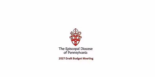 2027 Draft Budget Meeting - St. John's at Diocesan Center
