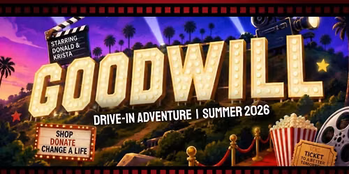 Goodwill Stores Drive-In Adventure