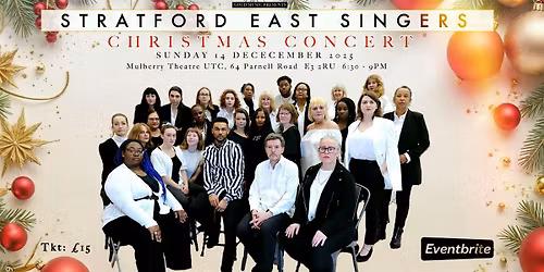 A Christmas Concert with STRATFORD EAST SINGERS